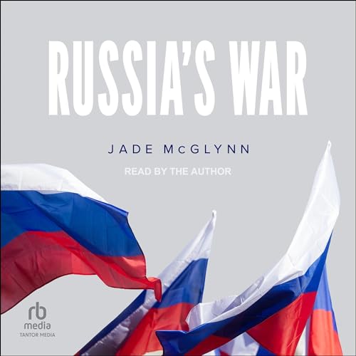 Russia's War by Jade McGlynn