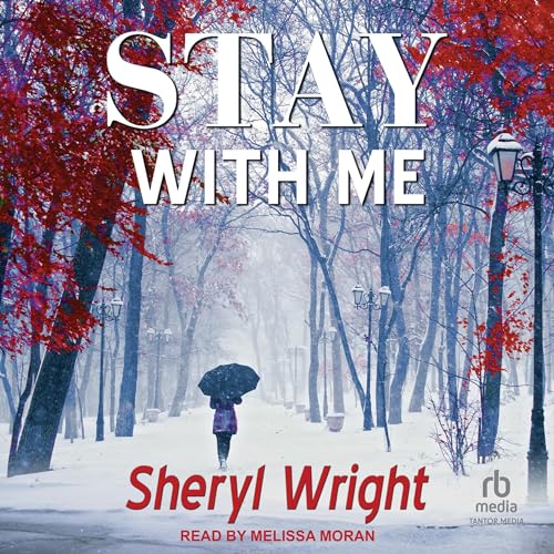 Stay with Me by Sheryl Wright
