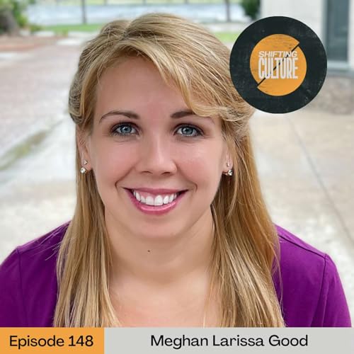 Ep. 148 Meghan Larissa Good - Are We in the Middle of a New Reformation? by Unknown