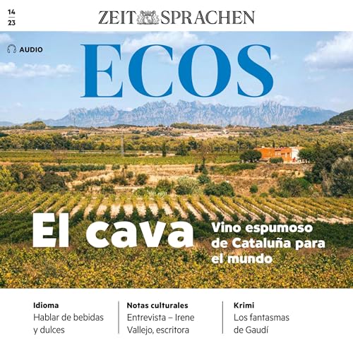 Ecos Audio - El cava, vino espumoso de Cataluña para el mundo. 14/23