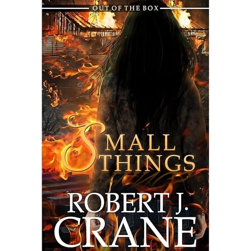 Small Things by Robert J. Crane