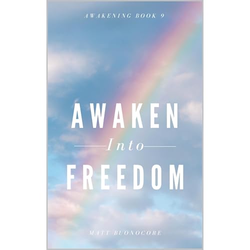 Awaken Into Freedom