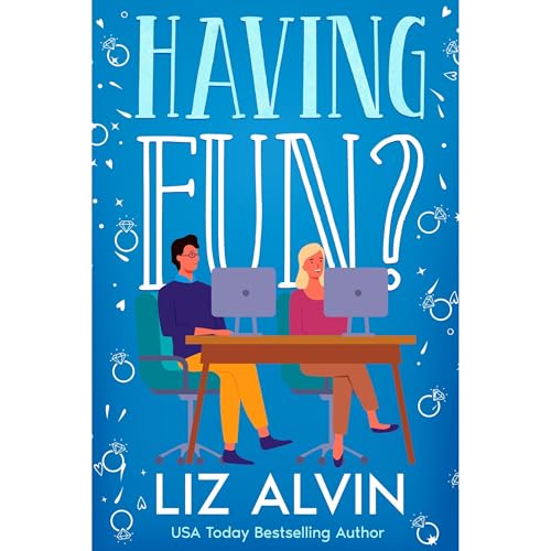 Having Fun? by Liz Alvin