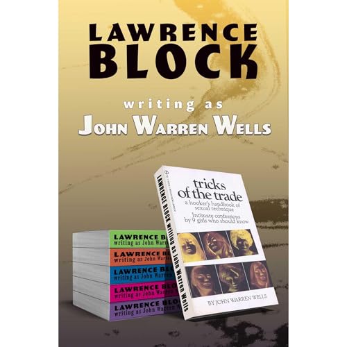 Tricks of the Trade: A Hooker's Handbook of Sexual Technique by Lawrence Block