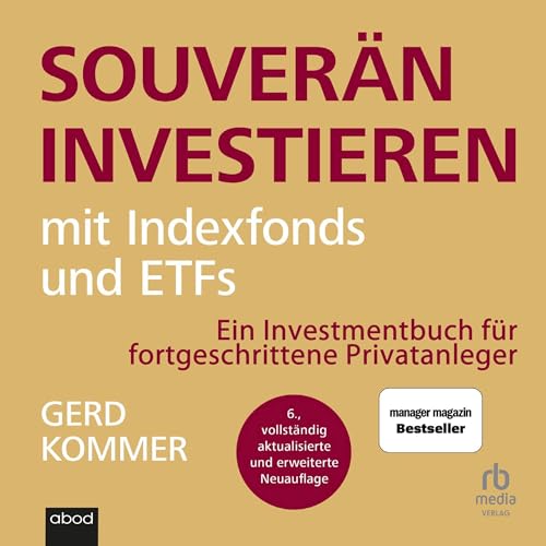 Souverän investieren mit Indexfonds und ETFs [Invest Confidently with Index Funds and ETFs]