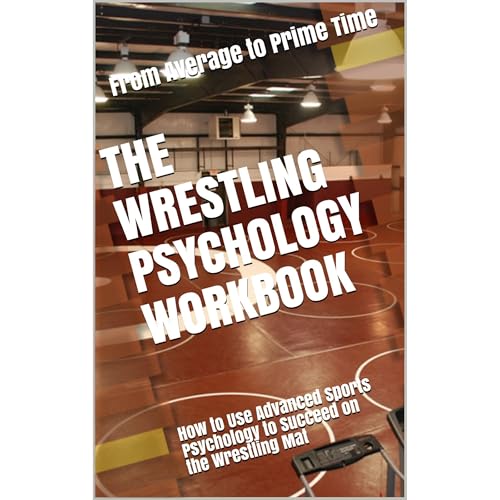 The Wrestling Psychology Workbook