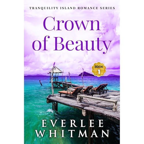 Crown of Beauty by Everlee Whitman