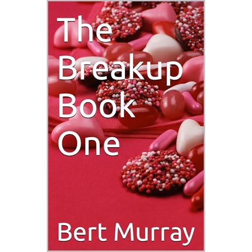 The Breakup by Bert Murray