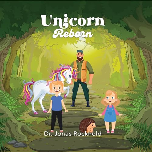 Unicorn Reborn by Dr. Jonas Rockhold