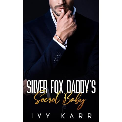 Silver Fox Daddy's Secret Baby