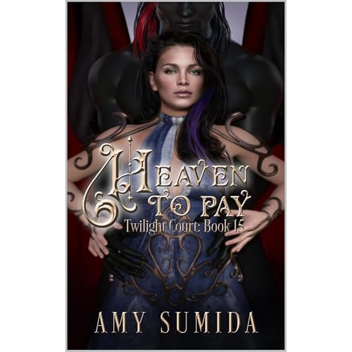 Heaven To Pay by Amy Sumida