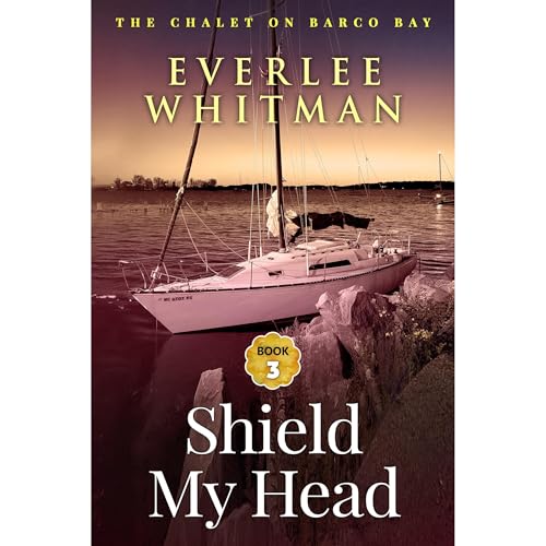 Shield My Head by Everlee Whitman