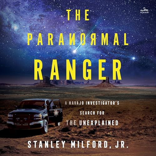 The Paranormal Ranger by Stanley Milford Jr.