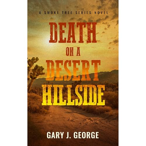 Death on a Desert Hillside