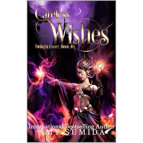 Careless Wishes by Amy Sumida