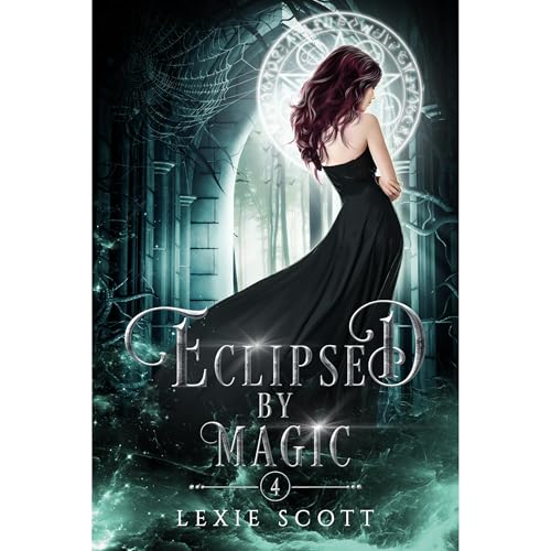 Eclipsed by Magic by Lexie Scott