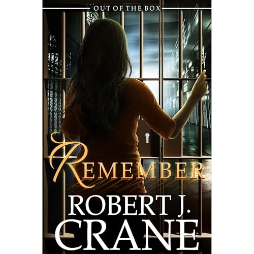 Remember by Robert J. Crane