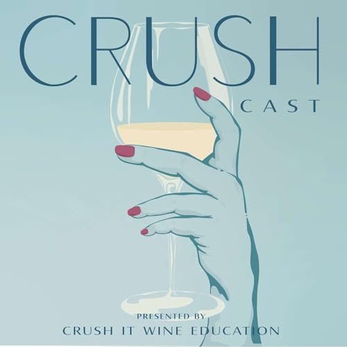 CrushCast Episode 41: Let's Talk Winemaking by Unknown