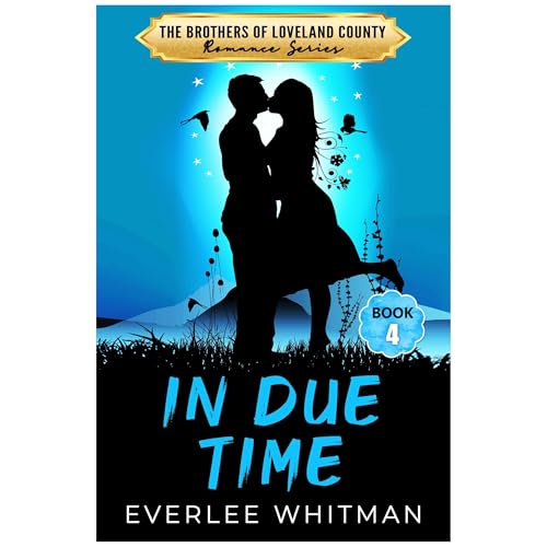 In Due Time by Everlee Whitman