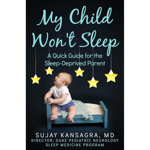 My Child Won't Sleep by Sujay Kansagra