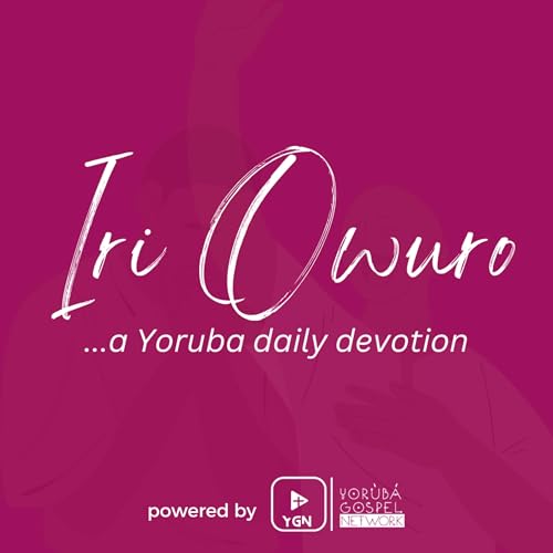 Iri Owuro by Yoruba Gospel Network