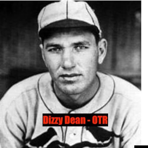 Dizzy Dean - OTR by Inception Point Ai