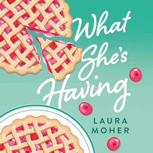 What She's Having by Laura Moher