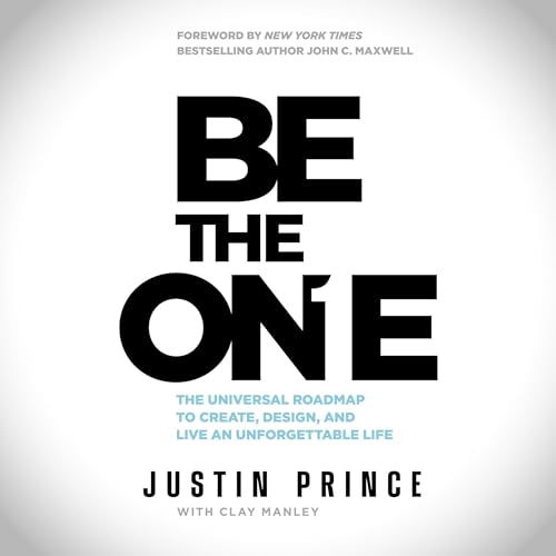 Be the One by Justin Prince