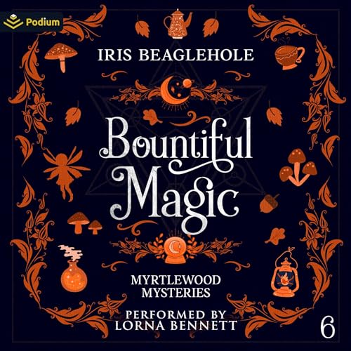 Bountiful Magic by Iris Beaglehole
