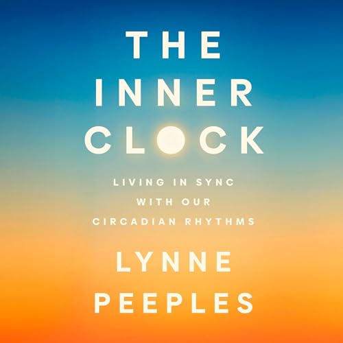 The Inner Clock by Lynne Peeples