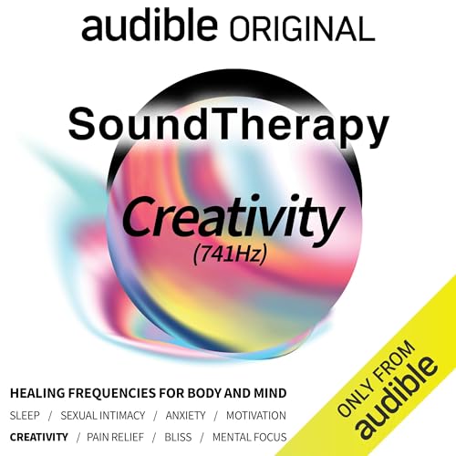 Sound Therapy: Creativity (741Hz) by Audible Sleep