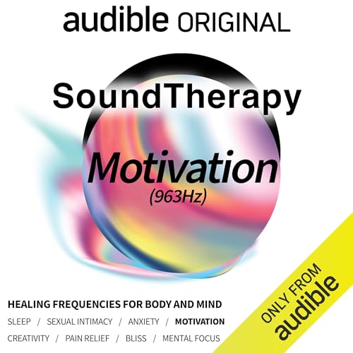 Sound Therapy: Motivation (963Hz)