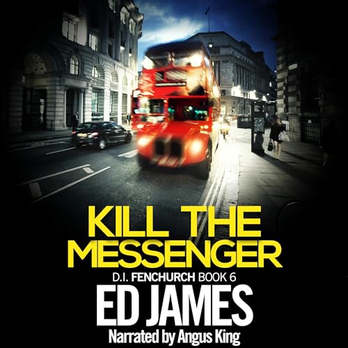 Kill the Messenger by Ed James