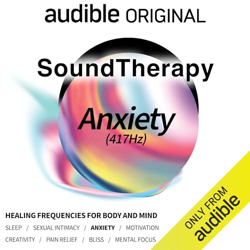Sound Therapy: Anxiety (417 Hz)