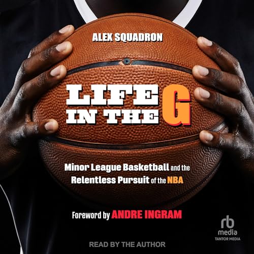 Life in the G by Alex Squadron