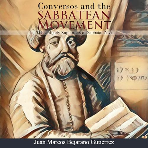 Conversos and the Sabbatean Movement