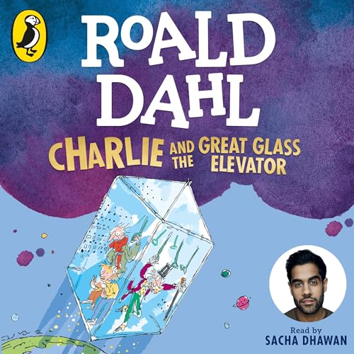 Charlie and the Great Glass Elevator by Roald Dahl
