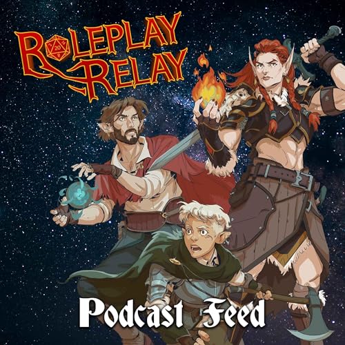 Roleplay Relay by Nerdy Nightly Entertainment
