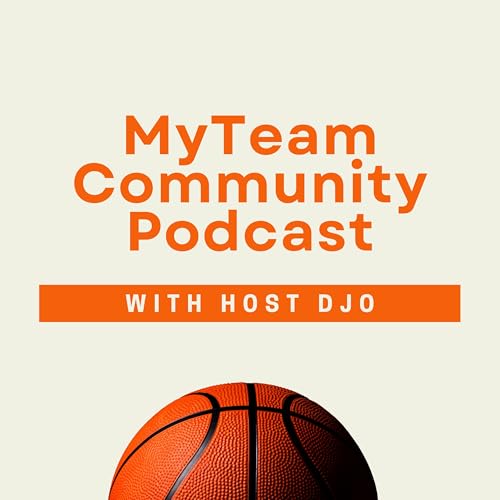 MyTeam Community Podcast - NBA 2K by MyTeam Community Podcast - NBA 2K