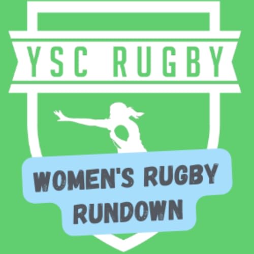 Women's Rugby Rundown by YSC Rugby