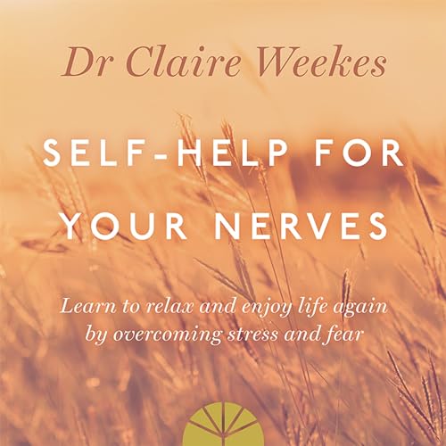 Self-Help for Your Nerves