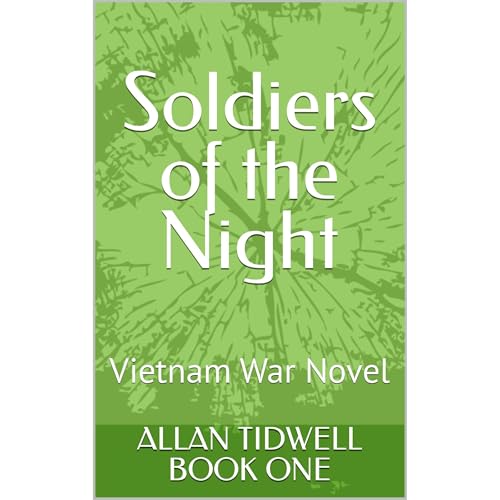 Soldiers of the Night by ALLAN TIDWELL BOOK ONE