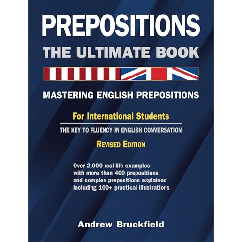 Prepositions: The Ultimate Book – Mastering English Prepositions by Andrew Bruckfield