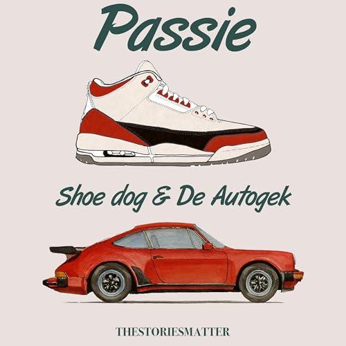 Passie: Shoe dog & De Autogek by The Stories Matter