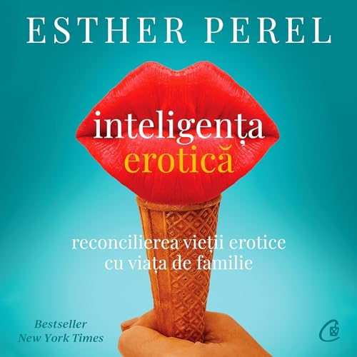 Inteligenţa erotică by Esther Perel