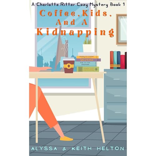 Coffee, Kids, and a Kidnapping
