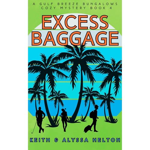 Excess Baggage by Keith Helton