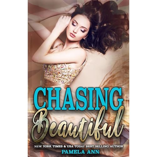 Chasing Beautiful by Pamela Ann