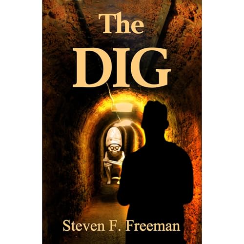 The Dig by Steven F. Freeman