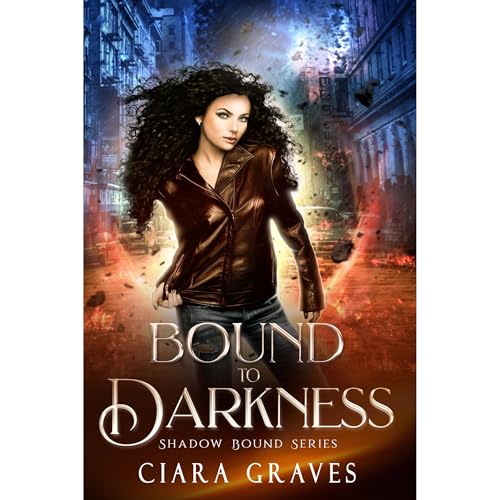 Bound to Darkness by Ciara Graves